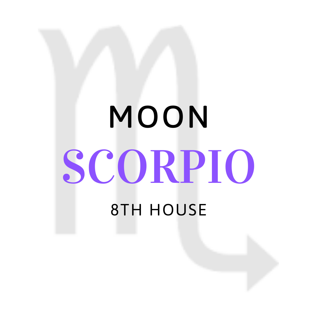 Scorpio Moon in the 8th House